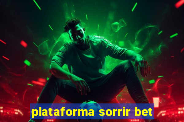 plataforma sorrir bet
